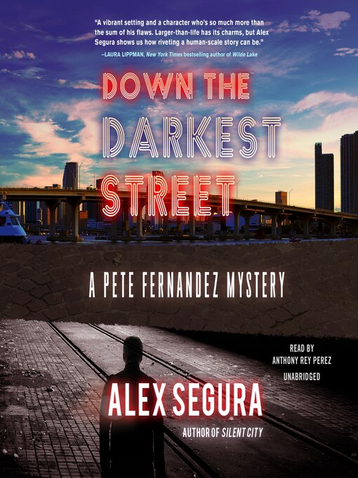 Title details for Down the Darkest Street by Alex Segura - Available